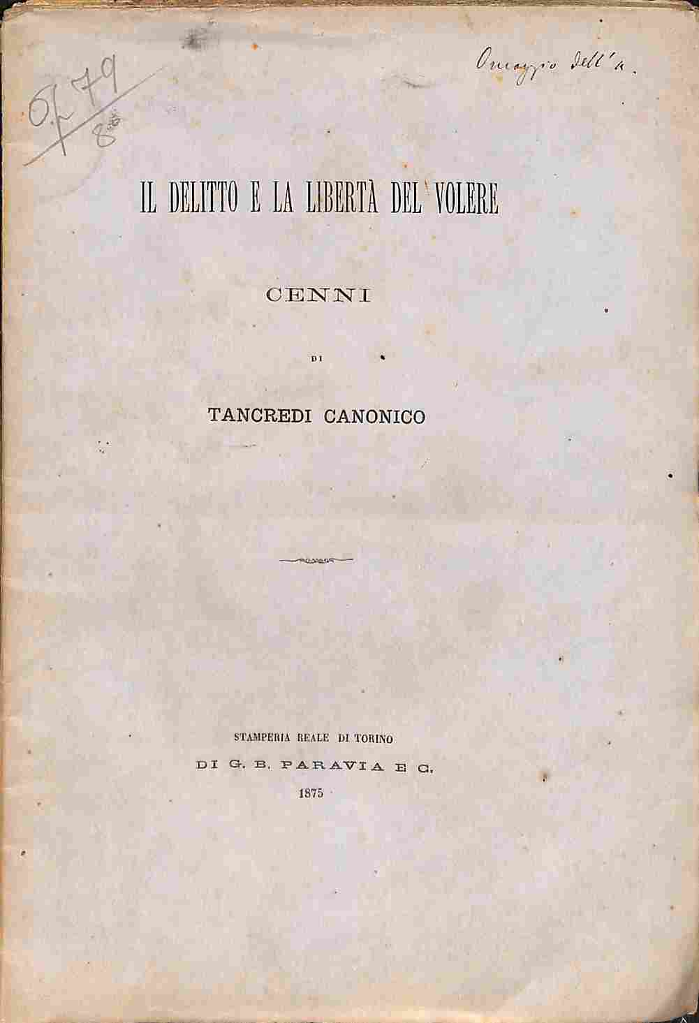 Il delitto e la libertà del volere. Cenni